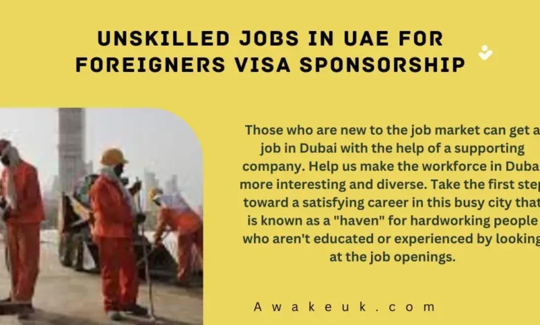 unskilled-jobs-in-uae-for-foreigners-visa-sponsorship