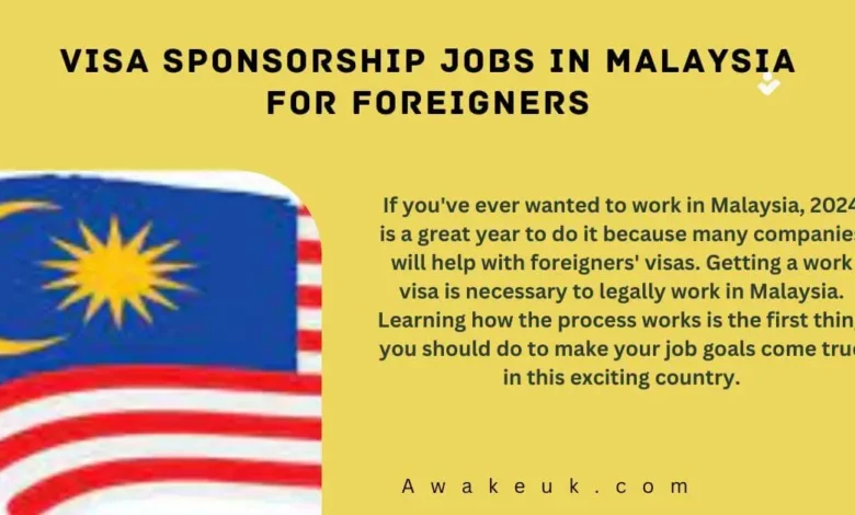 visa-sponsorship-jobs-in-malaysia-for-foreigners