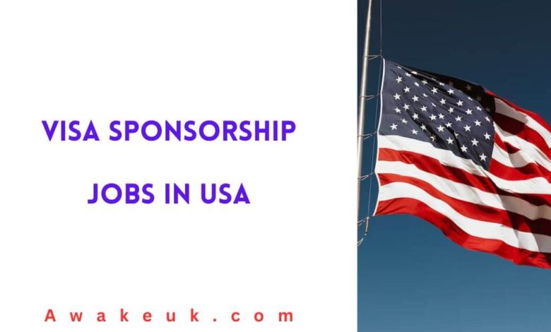 Visa Sponsorship Jobs in USA