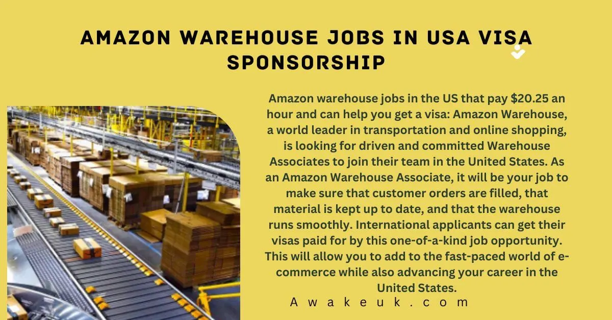 Amazon Warehouse Jobs in USA Visa Sponsorship 2024