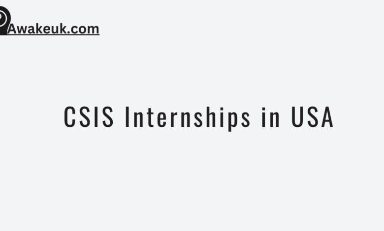 CSIS Internships in USA