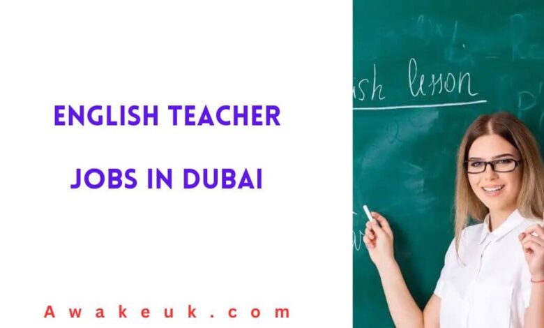 English Teacher Jobs in Dubai