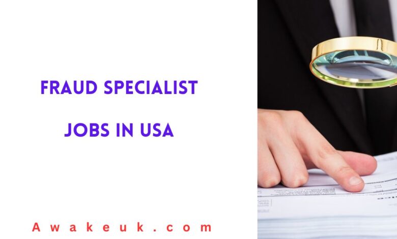Fraud Specialist Jobs in USA