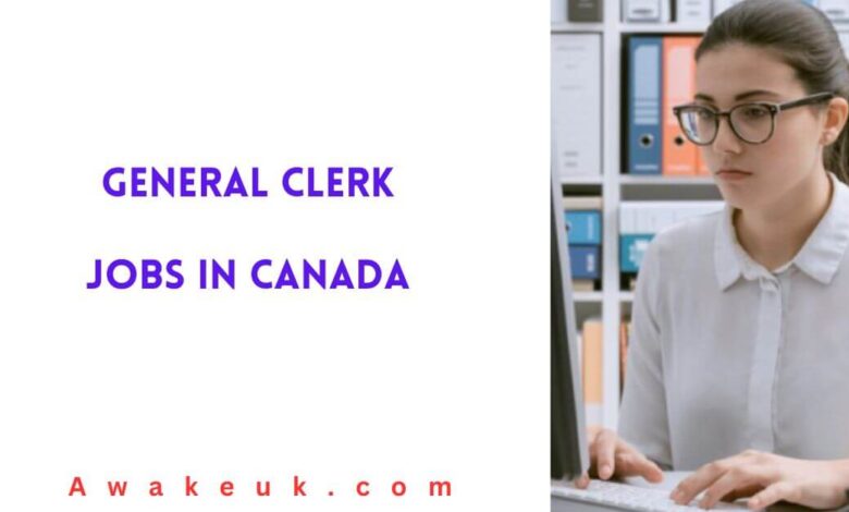 General Clerk Jobs in Canada