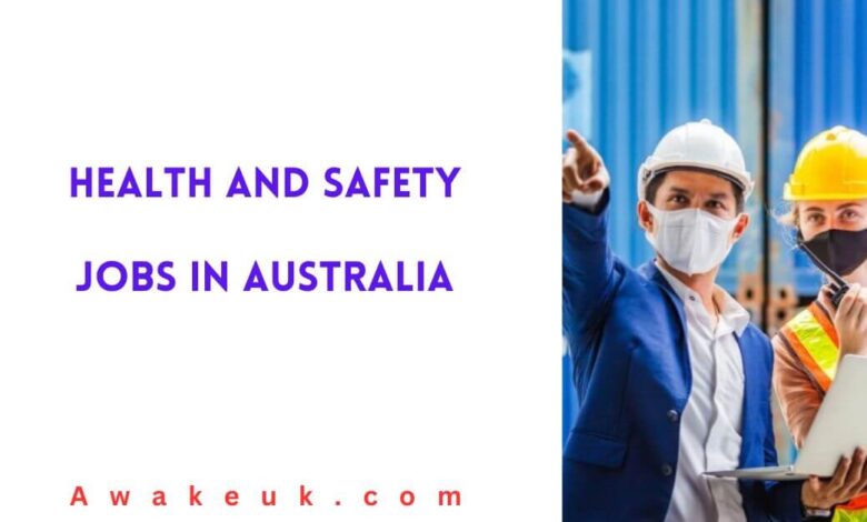 Health and Safety Jobs in Australia
