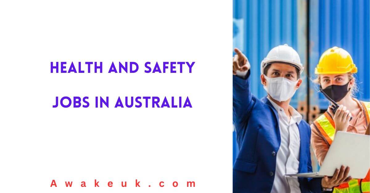 Health and Safety Jobs in Australia 2024 Visa Sponsorship