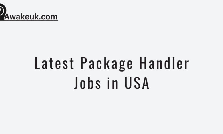 Latest Package Handler Jobs in USA