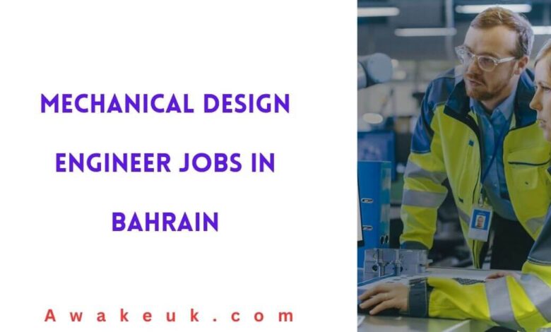 Mechanical Design Engineer Jobs in Bahrain