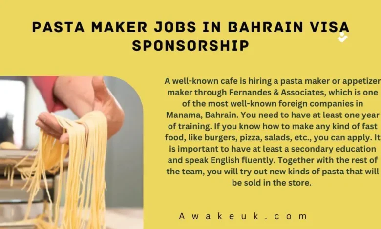 Pasta Maker Jobs in Bahrain
