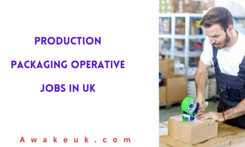 Production Packaging Operative Jobs in UK