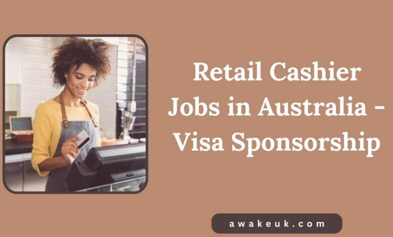 Retail Cashier Jobs in Australia - Visa Sponsorship