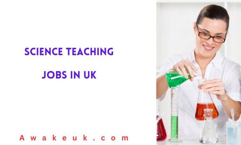 Science Teaching Jobs in UK