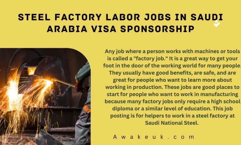Steel Factory Labor Jobs in Saudi Arabia