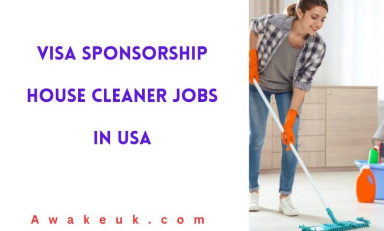 Visa Sponsorship House Cleaner Jobs in USA