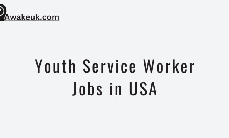 Youth Service Worker Jobs in USA