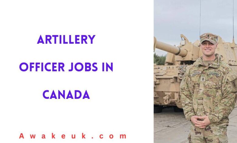 Artillery Officer Jobs in Canada
