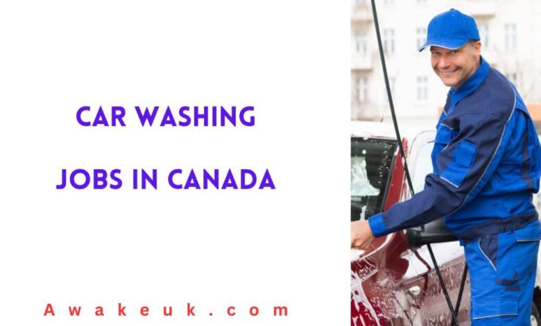 Car Washing Jobs in Canada