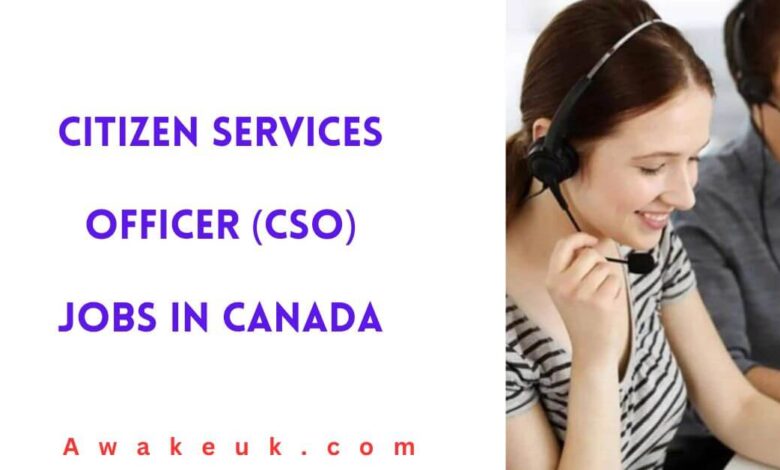 Citizen Services Officer (CSO) Jobs in Canada