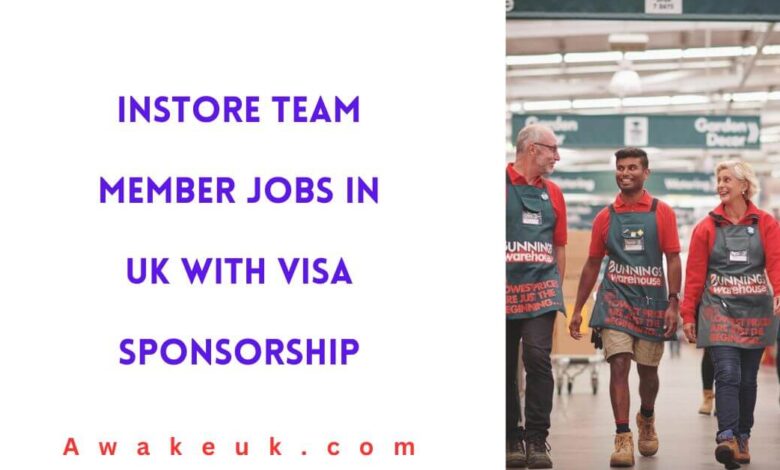 Instore Team Member Jobs in UK with Visa Sponsorship