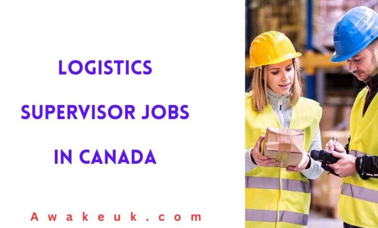 Logistics Supervisor Jobs in Canada