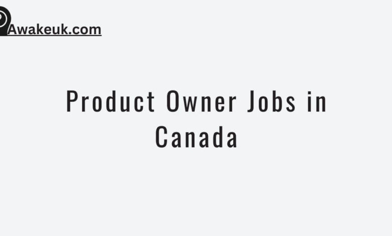 Product Owner Jobs in Canada