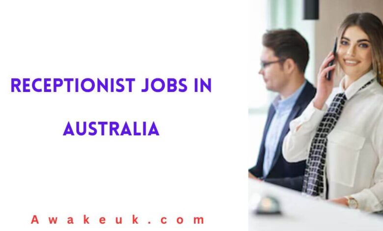 Receptionist Jobs in Australia