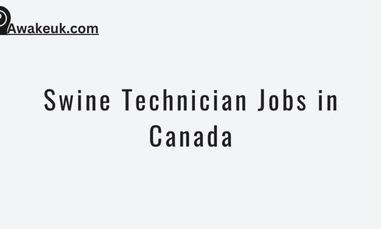 Swine Technician Jobs in Canada