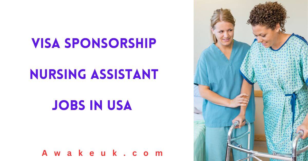 nursing assistant jobs in usa with visa sponsorship