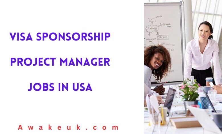 Visa Sponsorship Project Manager Jobs in USA