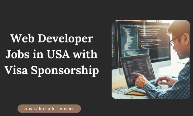 Web Developer Jobs in USA with Visa Sponsorship