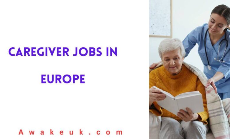 Caregiver Jobs in Europe
