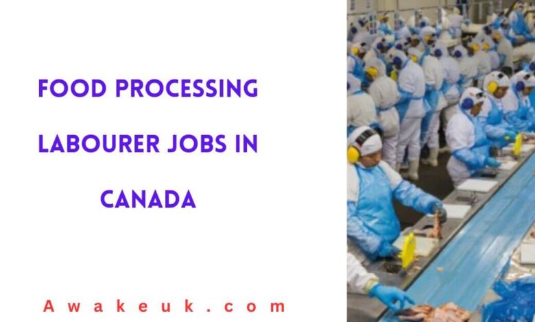 Food Processing Labourer Jobs in Canada