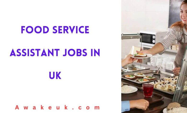 Food Service Assistant Jobs in UK