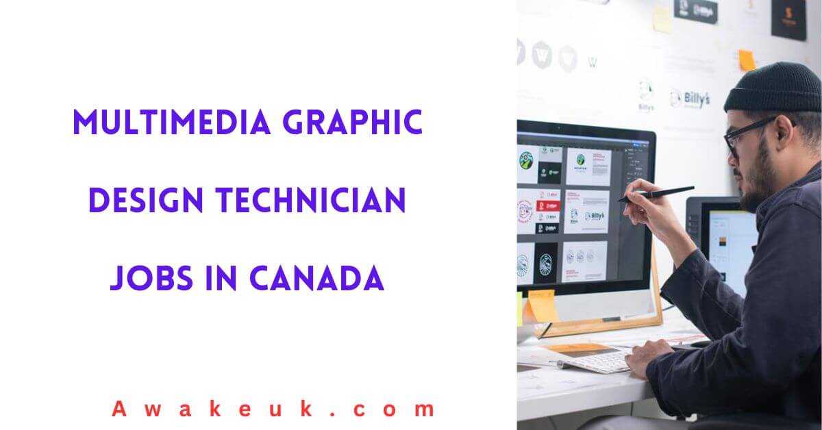 Multimedia Graphic Design Technician Jobs in Canada 2024