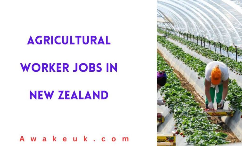 Agricultural Worker Jobs in New Zealand