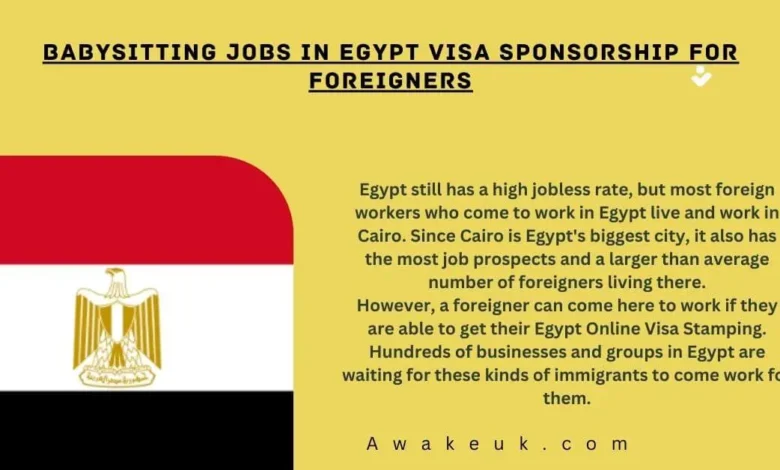 Babysitting Jobs in Egypt Visa