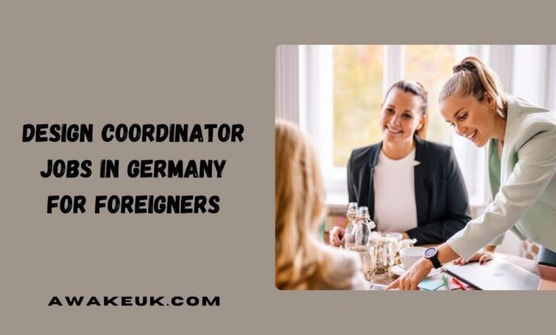 Design Coordinator Jobs in Germany for Foreigners