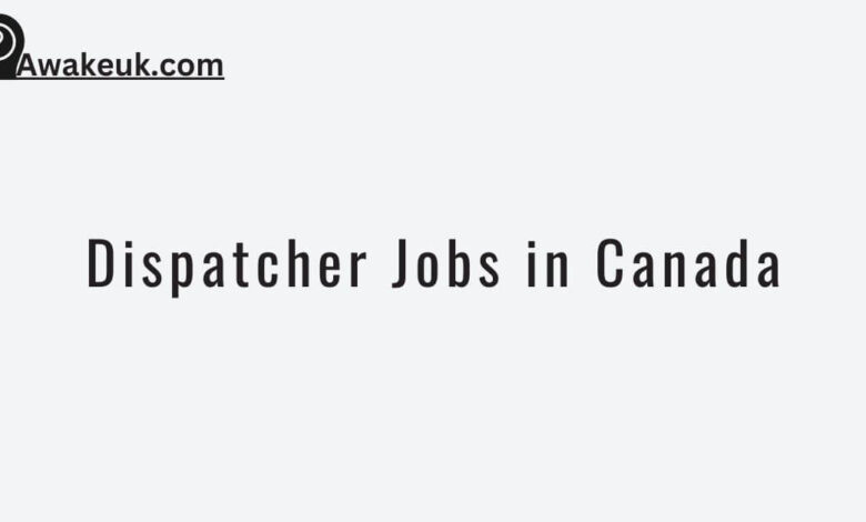 Dispatcher Jobs in Canada