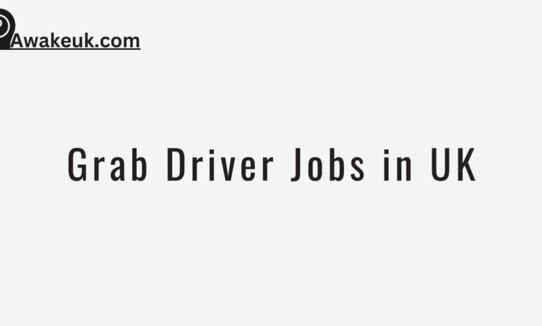 Grab Driver Jobs in UK