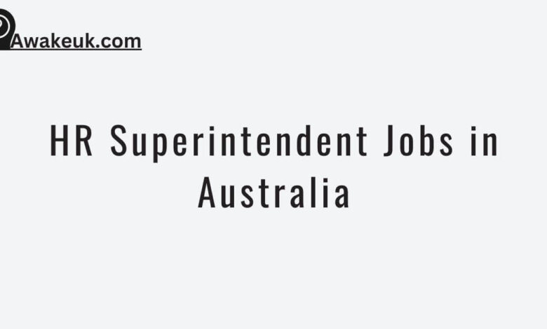 HR Superintendent Jobs in Australia