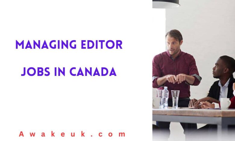 Managing Editor Jobs in Canada