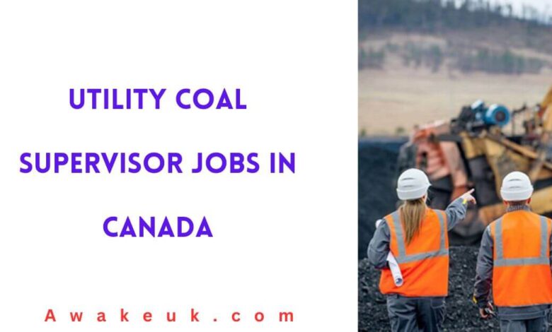 Utility Coal Supervisor Jobs in Canada
