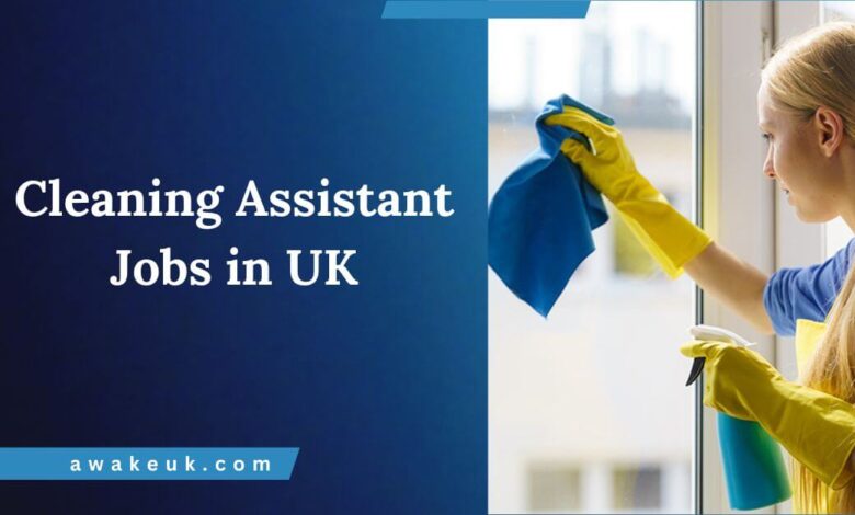 Cleaning Assistant Jobs in UK