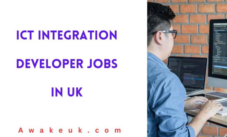 ICT Integration Developer Jobs in UK