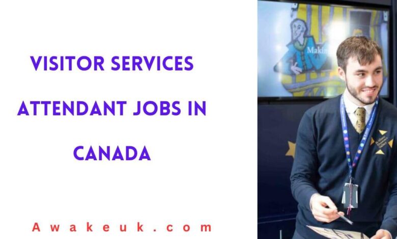 Visitor Services Attendant Jobs in Canada