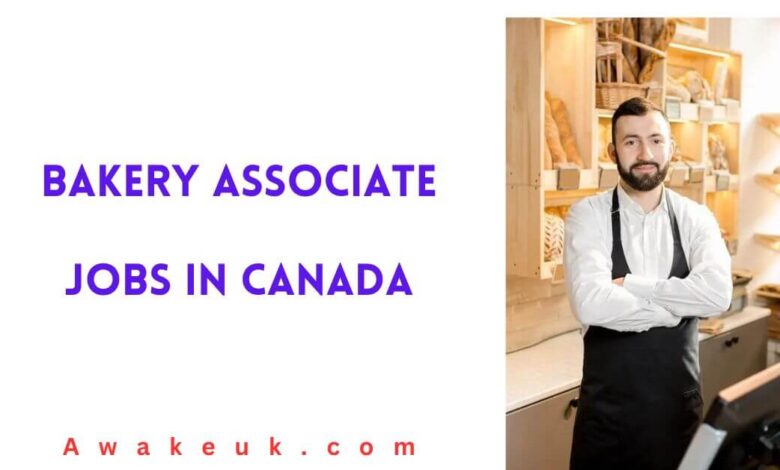 Bakery Associate Jobs in Canada