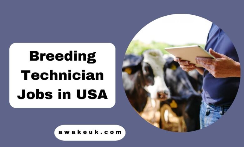 Breeding Technician Jobs in USA