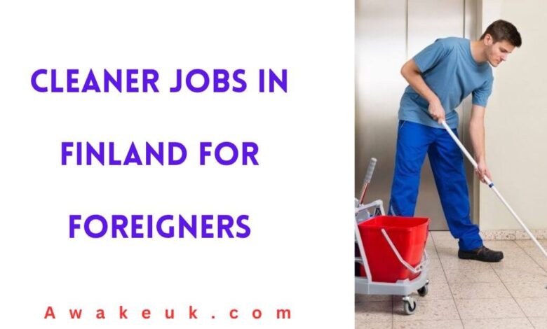 Cleaner Jobs in Finland for Foreigners