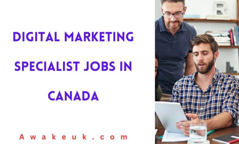 Digital Marketing Specialist Jobs in Canada