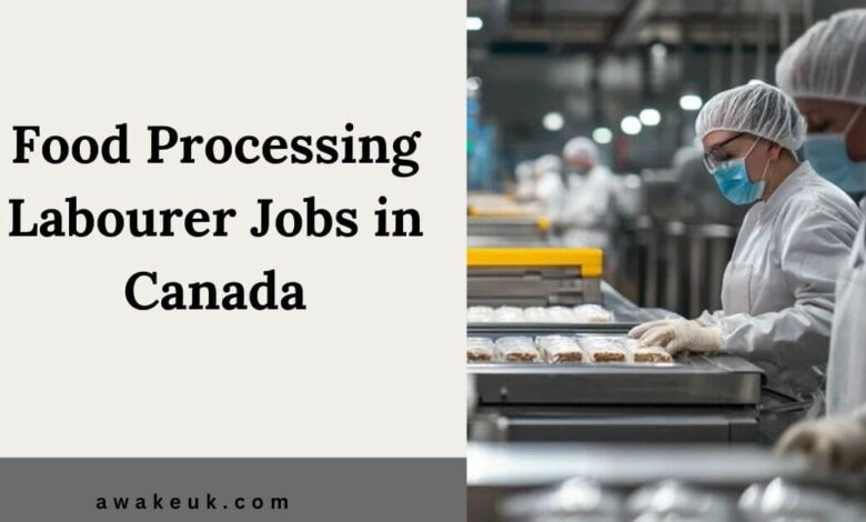 Food Processing Labourer Jobs in Canada